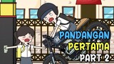 PANDANGAN PERTAMA PART 2 - ANIMASI