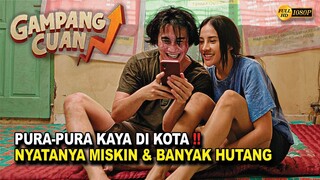 Lika Liku Kerasnya Hidup Di Jakarta | Alur Cerita Film Gampang Cuan (2023)