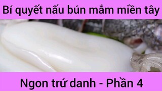 Bí quyết nấu bún mắm miền tây ngon trứ danh phần 4