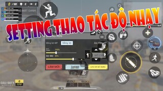 Setting Thao Tác Và Độ Nhạy CODM | Huy Call Of Duty