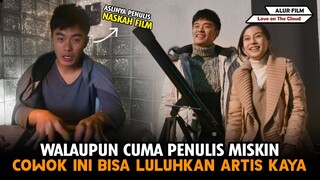 Walaupun Cuma PENULIS MISKIN,COWOK Ini Bisa LULUHKAN ARTIS KAYA - Alur Film Love on The Cloud (2014)