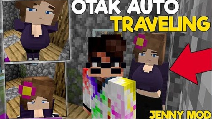 ( MCPE ) JENNY MOD_ADDON MCPE 1.18 BIKIN OTAK TRAVELING!