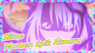 Tensei shitara Slime Datta Ken | Rimuru: Saat ini Adalah Momen Epik Milikku!