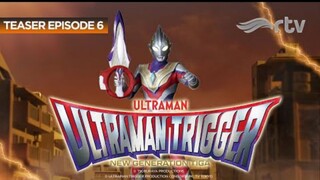 Teaser Ultraman Trigger RTV : Episode 6