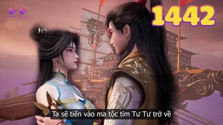 EP1442 | Tần Trần quyết định tiến vào Ma Giới để tìm Tư Tư | Võ Thần Chúa Tể