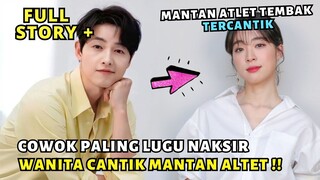 KETIKA PRIA POLOS CULUN DITAKSIR WANITA CANTIK MANTAN ATLET BERBAKAT - ALUR CERITA FULL EPISODE