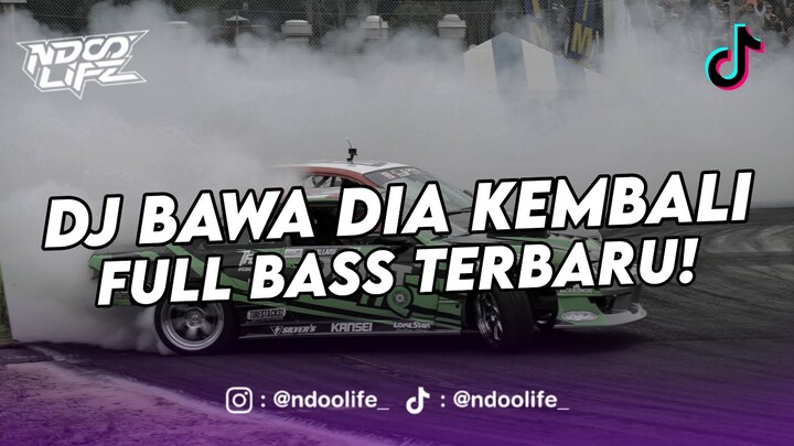 DJ BAWA DIA KEMBALI VIRAL TIKTOK 2024 JEDAG JEDUG FULL BASS TERBARU 2024 [NDOO LIFE]