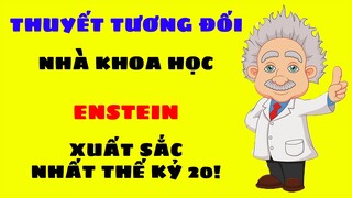 Thuyết tương đối của Einstein - Vũ trụ vô tận 89 || TimeSpaceTV