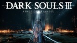 [Dòng vi phim Dark Souls 3] // Tro tàn của tham nhũng của Ariandel
