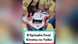 El Episodio Final de Kimetsu no Yaiba Temporada 2  anime kimetsunoyaiba kimetsu_no_yaiba demonslayer demonslayercosplay tanjiro nezuko zenitsu inosuke tengenuzui rengoku manga otaku akaza Daki waifu c