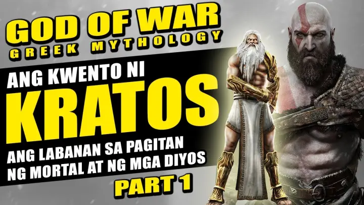 ANG KWENTO NI KRATOS PART 1 GOD OF WAR |GREEK MYTHOLOGY