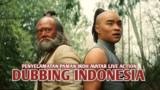 Penyelamatan Paman Iroh | Avatar Live Action [DubbingIndonesia]