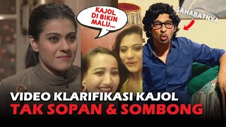 KAJOL ITU TIDAK SOPAN, TAK TAU MALU & SOMBONG! UNGKAP SAHABATNYA