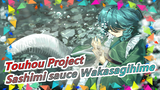 Touhou Project|[PV]Sashimi sauce Wakasagihime