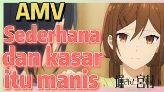 [Hori san to Miyamura kun] AMV |  Sederhana dan kasar, itu manis