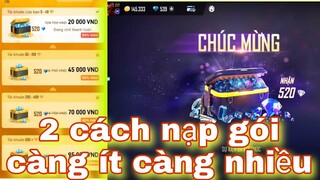 Free Fire| Hướng Dẫn 2 Cách Nạp Gói Càng Ít Càng Nhiều Kim Cương - Cách Nạp Thẻ Free Fire