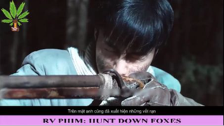 Review phim: Hunt Down Foxes - Part 3#reviewphim