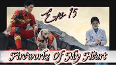 Fireworks Of My Heart _ Sub Indo / eps.15