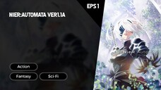 NieR:Automata Ver1.1a Episode 1 Subtitle Indo