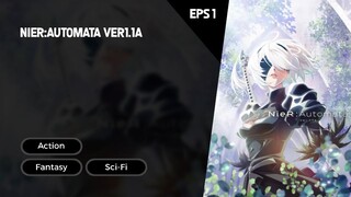 NieR:Automata Ver1.1a Episode 1 Subtitle Indo