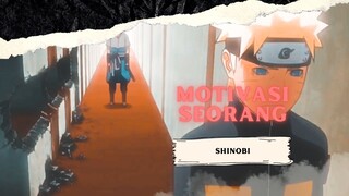 MOTIVASI SEORANG SHINOBI [AMV KEREN]