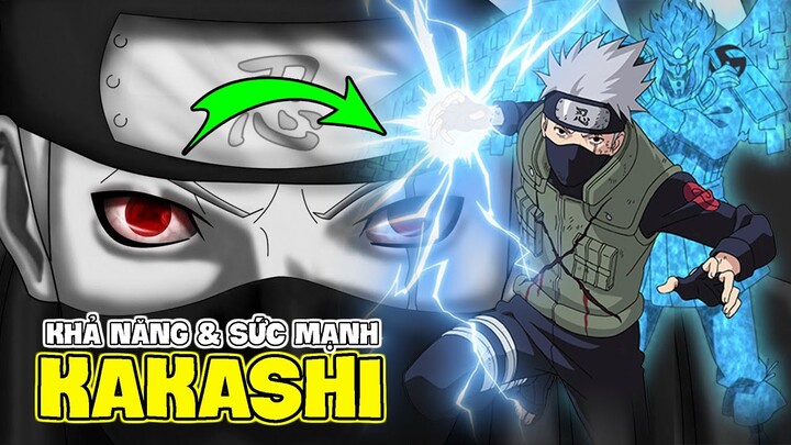 NARUTO | HATAKE KAKASHI (P.2) KHẢ NĂNG & SỨC MẠNH THẦY GIÁO QUỐC DÂN