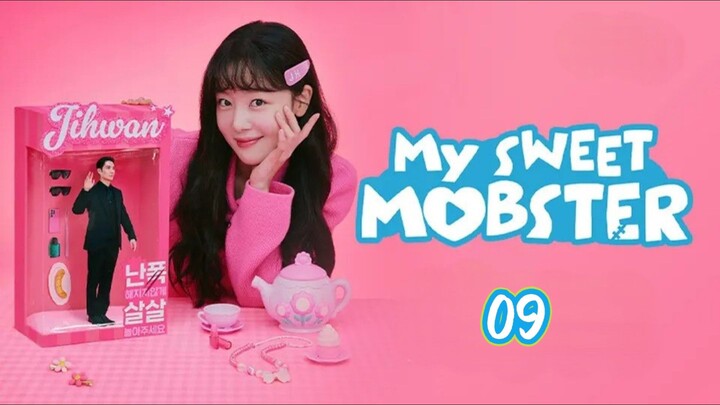 🇰🇷 EP 9 | My Sweet Mobster (2024) [Eng Sub]
