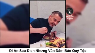 Đi Ăn Sau Dịch nhưng Vẫn Đảm Bảo Quý Tộc | Anh Da Ngăm