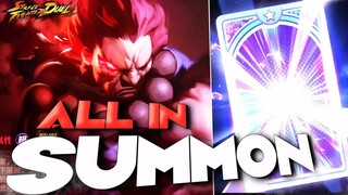 SORRY AKUMA BUT IM DOING ALL IN SUMMONS!!! (Street Fighter Duel)