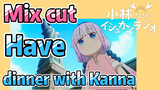 [Miss Kobayashi's Dragon Maid] Mix cut |  Have dinner with Kanna