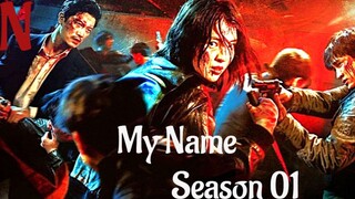 My Name season 01 Ep 04 Urdu Dubbed