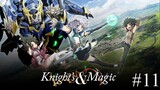 Knight's & Magic Episode 11