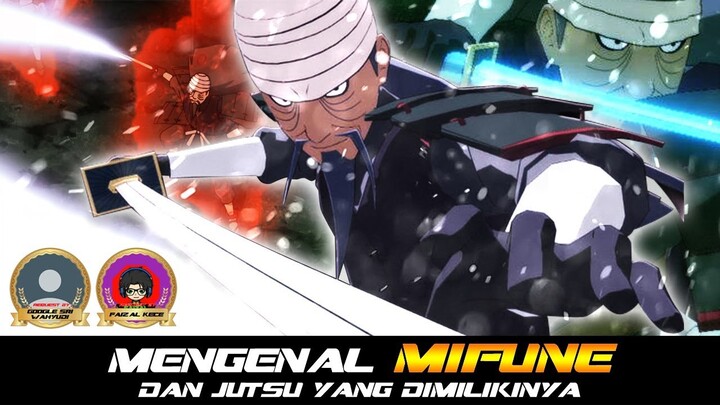 MENGENAL MIFUNE DAN JUTSU YANG DIMILIKINYA