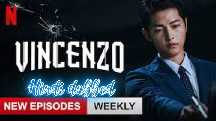 VINCENZO EPISODE 1 HINDI DUBBED.