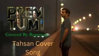 Prem Tumi Tahsan |  Cover Song | 2015