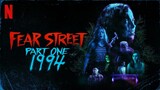 ℕ𝔼𝕋𝔽𝕃𝕀𝕏: The Fear Street Trilogy 1: 1994 (2021)