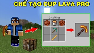 VHBOY THỬ CHẾ TẠP CUP LAVA BẰNG NHIỀU VẬT LIỆU SẼ NTN || TRONG MINECRAFT