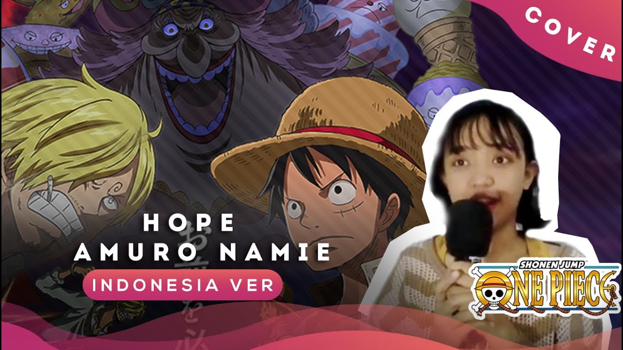 One Piece Op Hope Amuro Namie Cover Bahasa Indonesia By Monochrome Bilibili