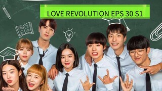 LOVE REVOLUTION EPISODE 30 S1 SUB INDO