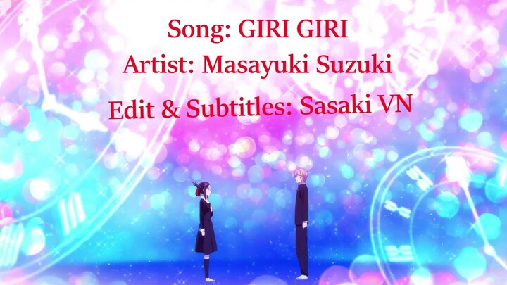 GIRI GIRI ( Vietsub - Engsub ) Lyrics『AMV』| Kaguya-sama: Love is War Season 3 Opening Full