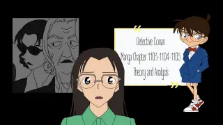 Detective Conan Manga Chapter 1103-1104-1105 Theory and Analysis | Asaca, Rum and Kuroda