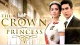 THE CROWN PRINCESS Episode 11 Tagalog Dubbed