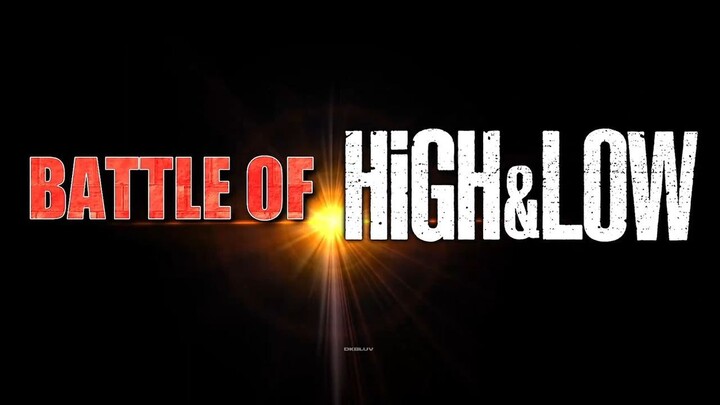 [FULL] Battle of High & Low - Battle Of Tokyo