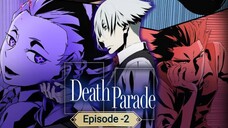 Death Parade Season 1 EPISODE -2 Death: ReverseEpisode aired Jan(2015) Dual Audio {English-Japanese}