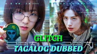 Glitch [Episode01] Tagalog Dubbed