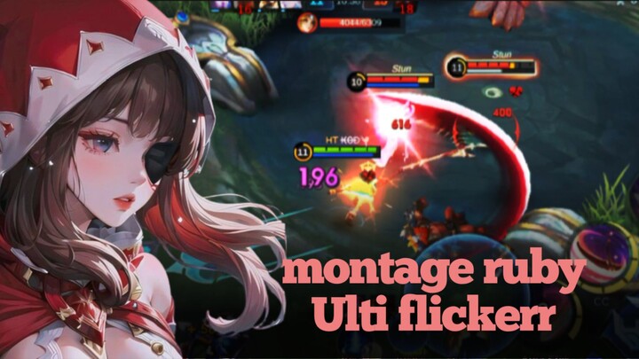 ASIKIN AJA! MONTAGE RUBY PAKE ULTI FLICKER