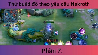 Thử build đồ theo yêu cầu nakroth p7