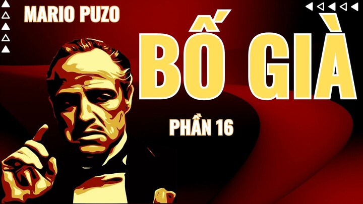 BỐ GIÀ (THE GODFATHER) - PHẦN 16