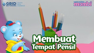 Membuat Kreasi Bersama Mombi – Tempat Pensil Meja