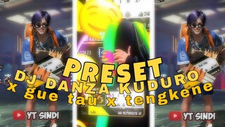 PRESET FF DJ DANZA KUDURO X GUE TAU X TENGKENE (Dj Nansunya) | ALIGHT MOTION YANG LAGI VIRAL